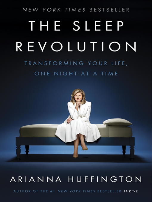 Détails du titre pour The Sleep Revolution par Arianna Huffington - Disponible
